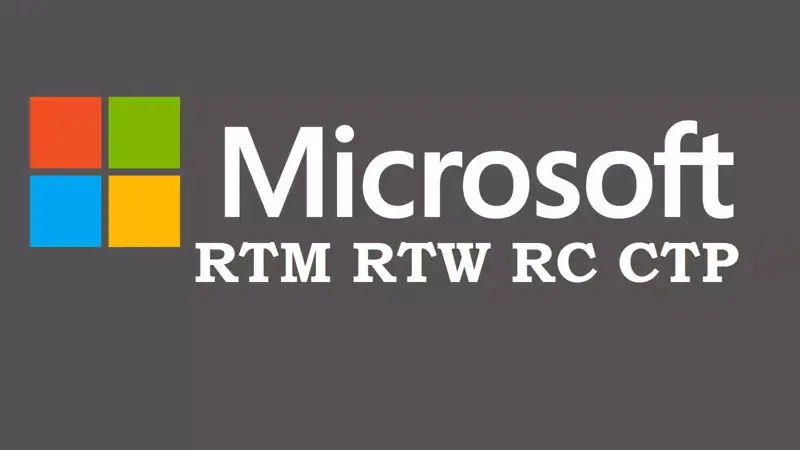 تفاوت نسخه CTP و RC و RTM و RTW در محصولات مایکروسافت در چیست ؟