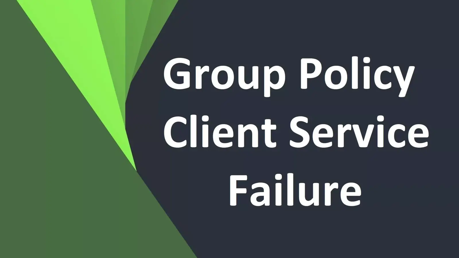 آموزش رفع خطای The Group Policy Client service failed the logon