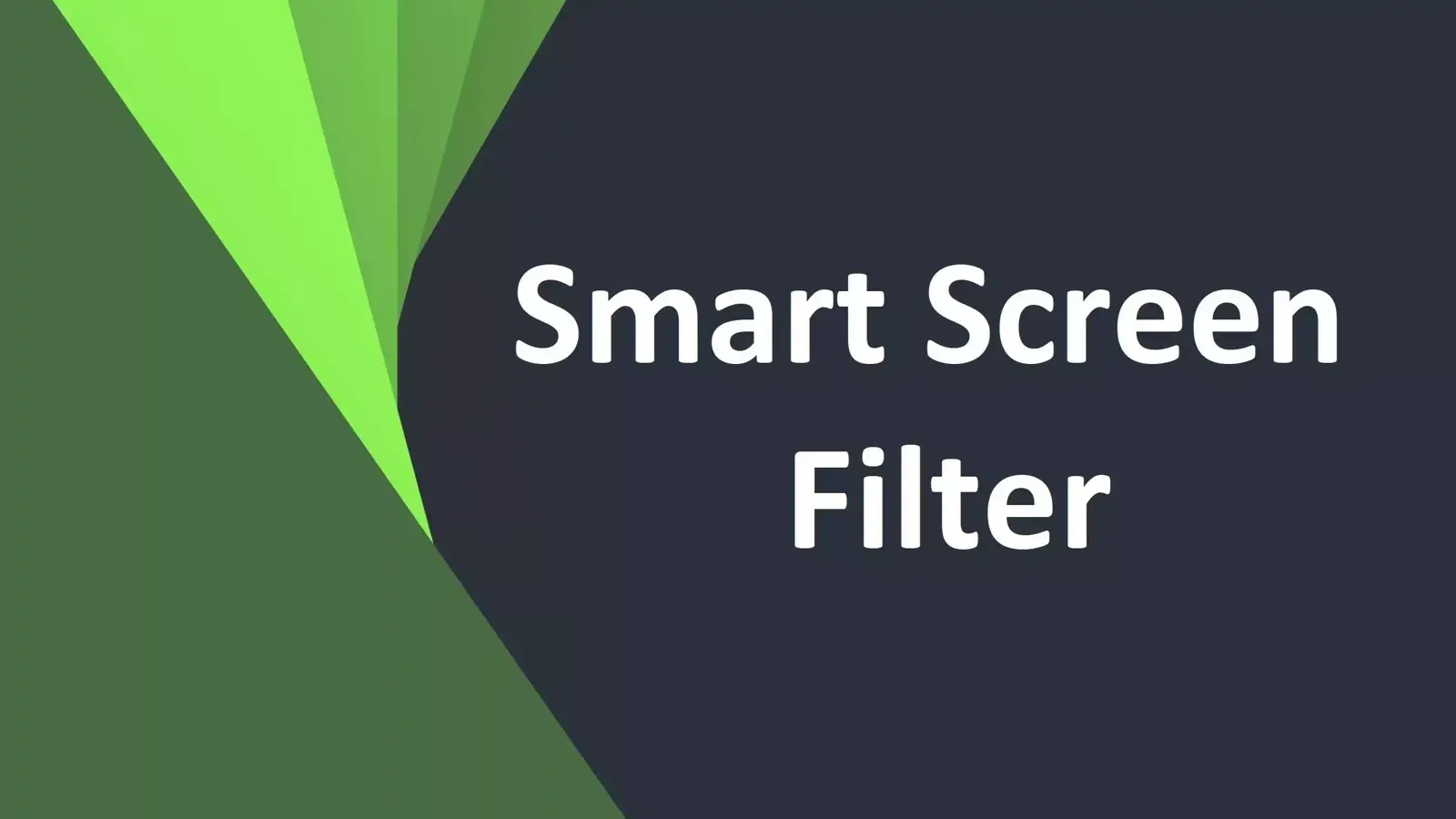 Smart screen Filter چیست و چگونه آنرا فعال و غیرفعال کنیم؟ 