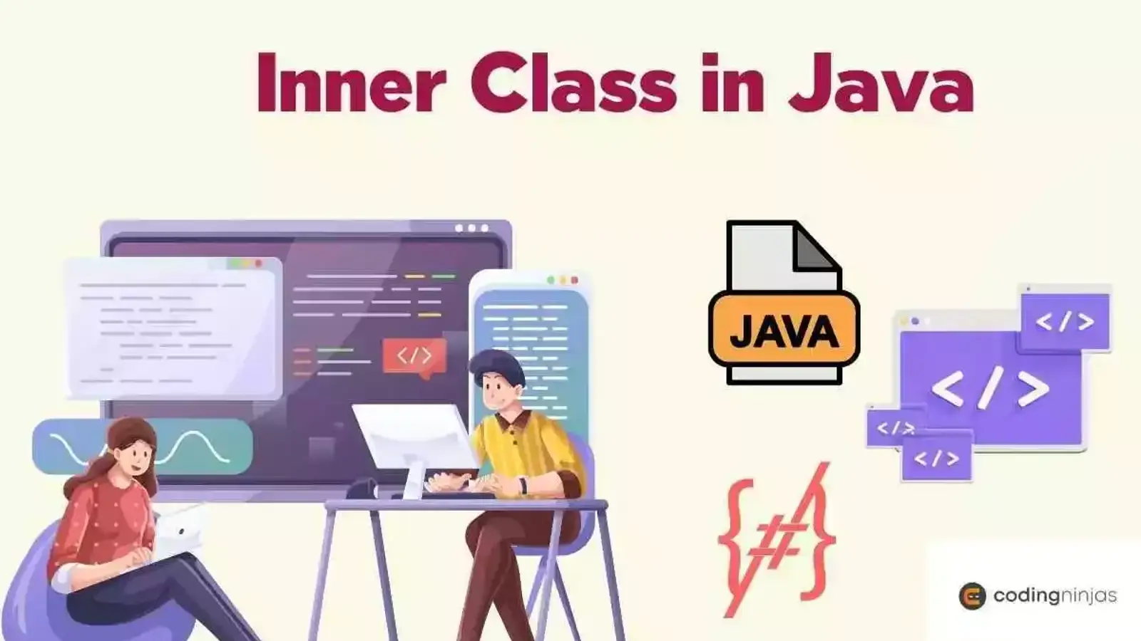کلاس های داخلی در جاوا چیست؟ معرفی انواع، کاربرد و مزایا