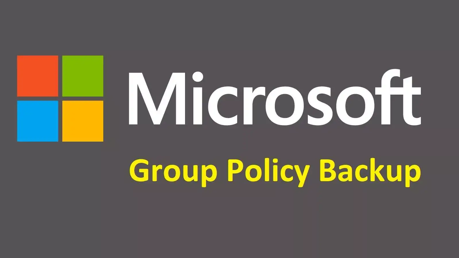آموزش بکاپ (Backup) گیری از گروپ پالیسی (Group Policy) و بازیابی