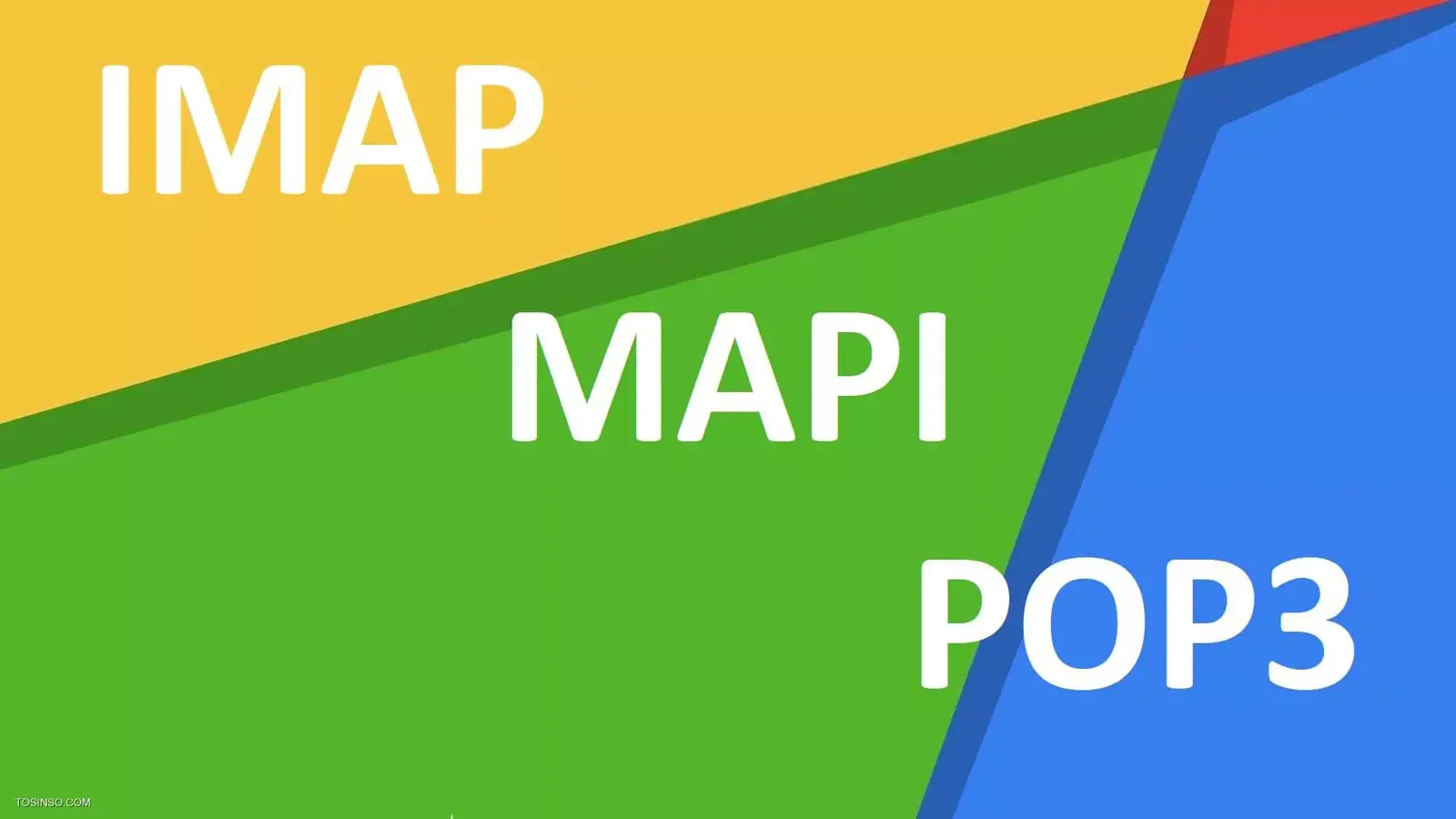 تفاوت IMAP و MAPI با POP3 در پروتکل های ایمیل چیست؟