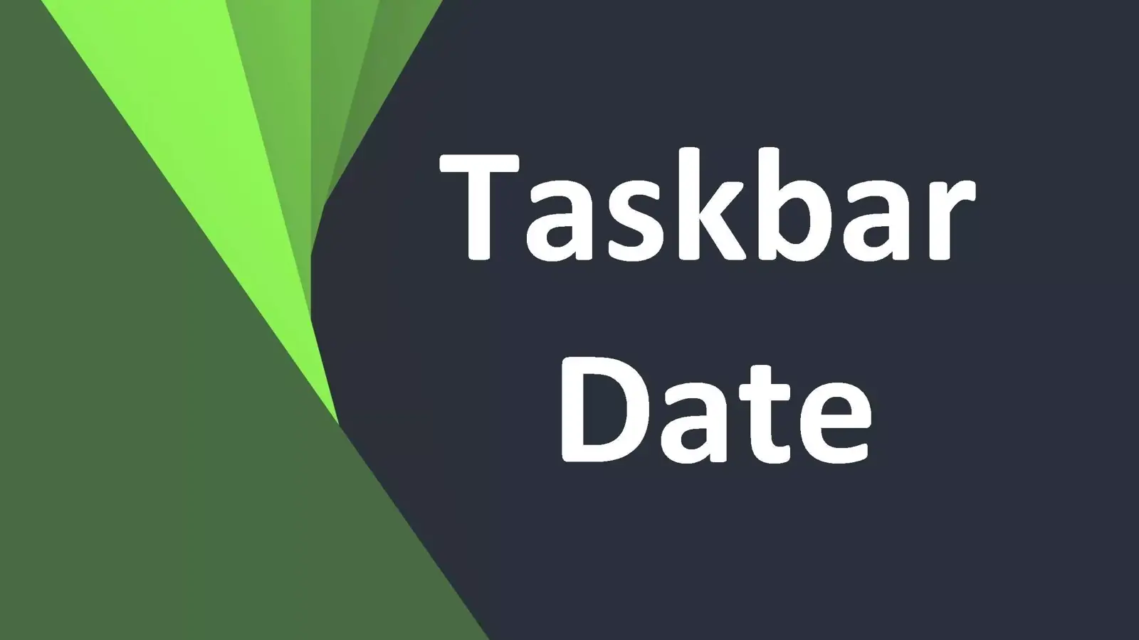 آموزش قرار دادن تاریخ و روز هفته در تسکبار (Taskbar) ویندوز