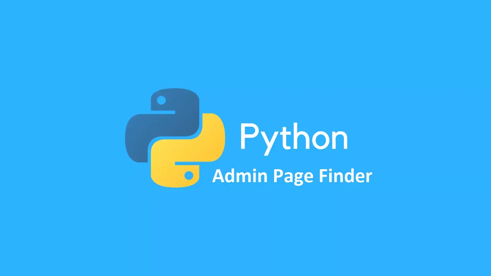 آموزش نوشتن Admin Page Finder ( صفحه مدیریت سایت ) با پایتون