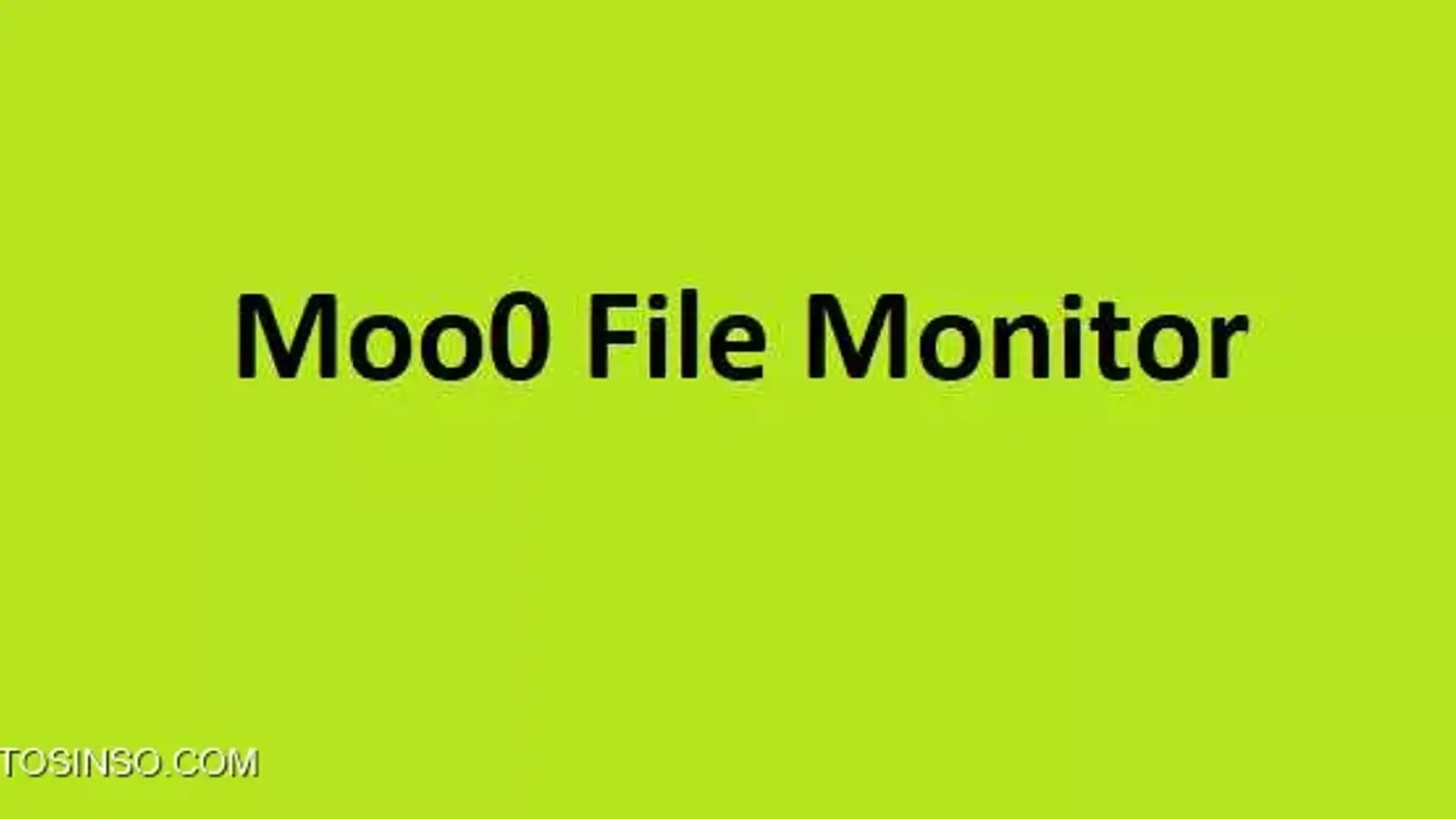 آموزش گزارشگیری از تغییرات فایل و فولدر با Moo0 File Monitor