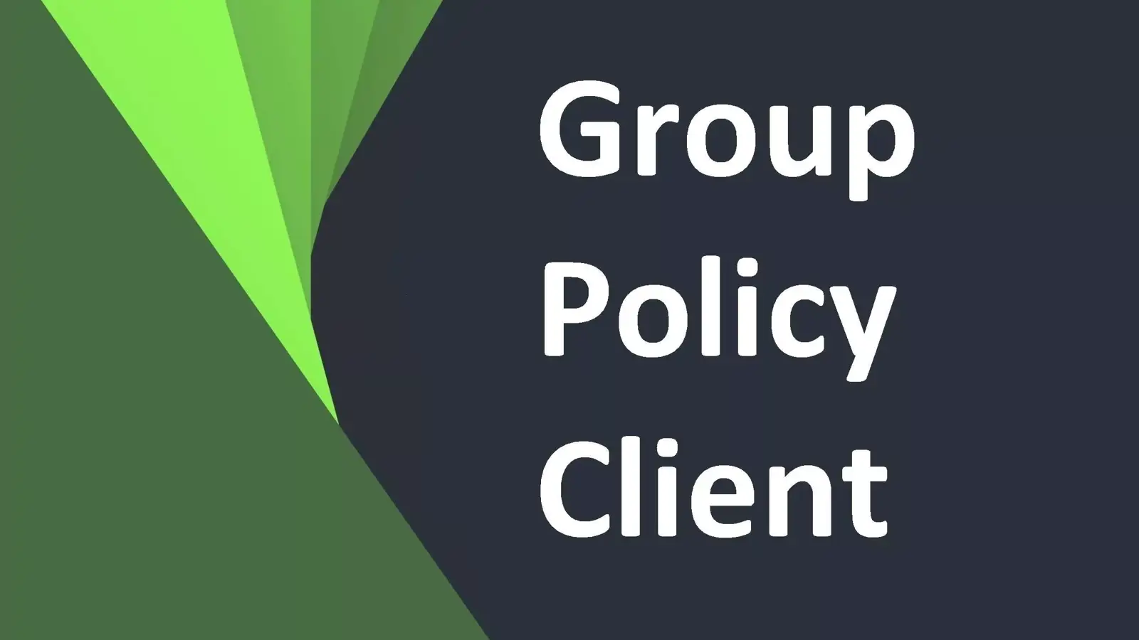 سرویس Group Policy Client چیست و چه کاری انجام می دهد؟