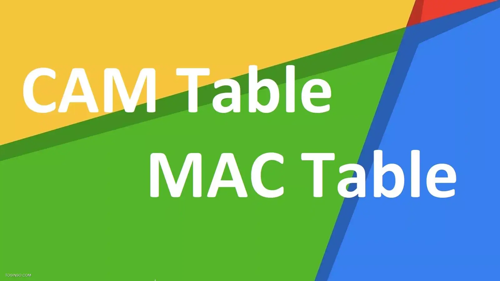 تفاوت MAC Table و CAM Table چیست؟ به زبان خیلی ساده