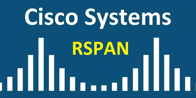 RSPAN چیست؟ آموزش راه اندازی Remote SPAN در Port Mirroring