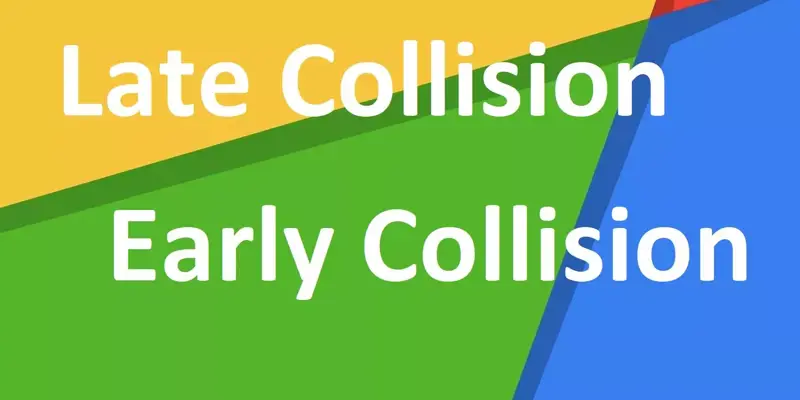 تفاوت Early Collision و Late Collision در چیست؟