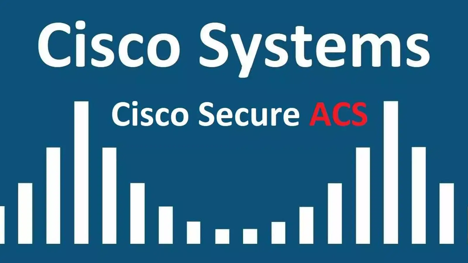 Cisco Secure ACS چیست و چه کاربردهایی دارد؟ به زبان ساده