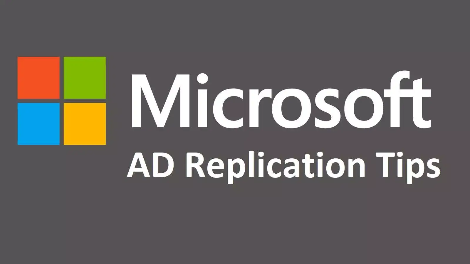 نکات مهم در Replication اکتیودایرکتوری که باید بدانید