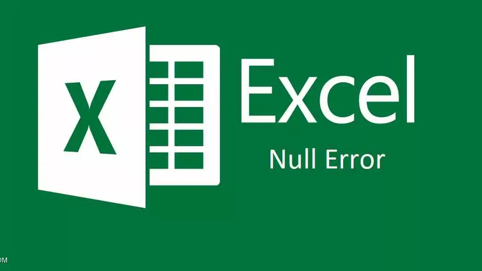 دلایل بروز خطای NULL Error در اکسل چیست ؟ (!NULL#)