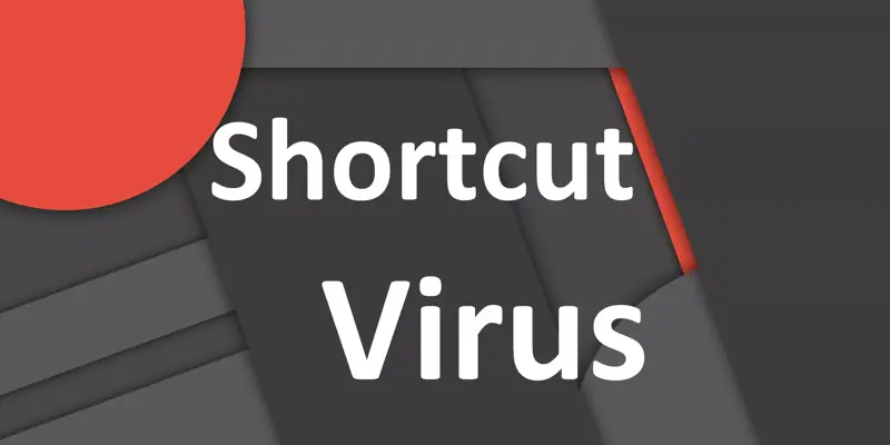 8 مرحله برای حذف ویروس شورت کات (Shortcut) به زبان ساده
