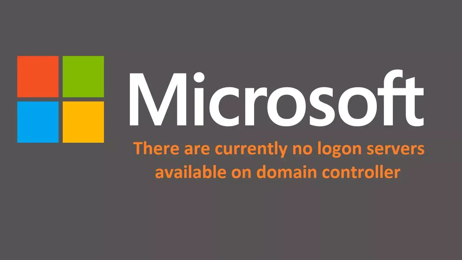 آموزش رفع خطای There are currently no logon servers available