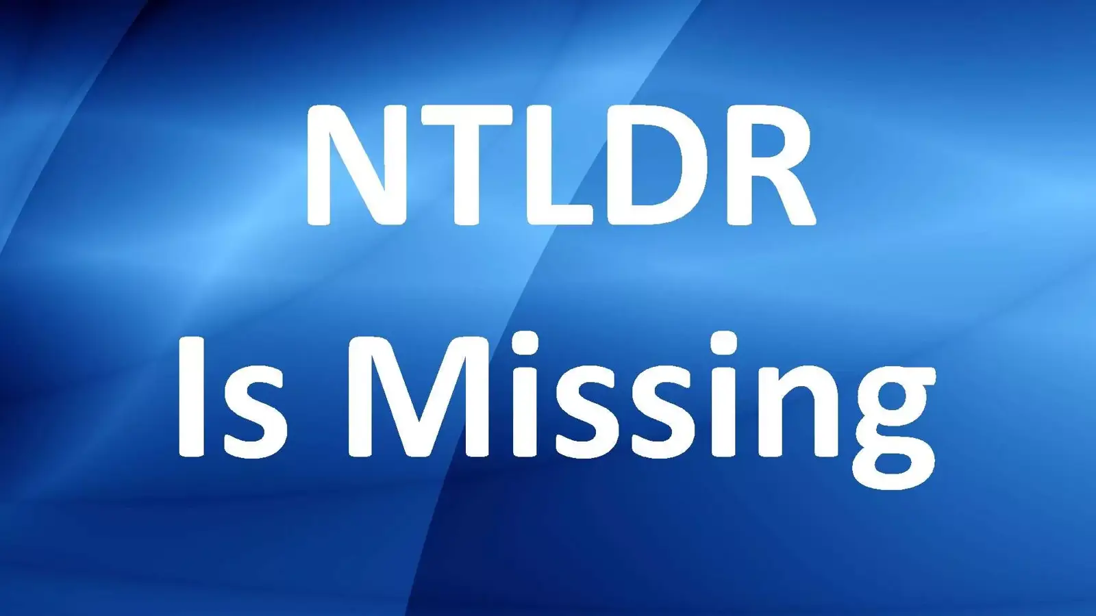 آموزش رفع خطای NTLDR is Missing به دو روش ساده بصورت تصویری