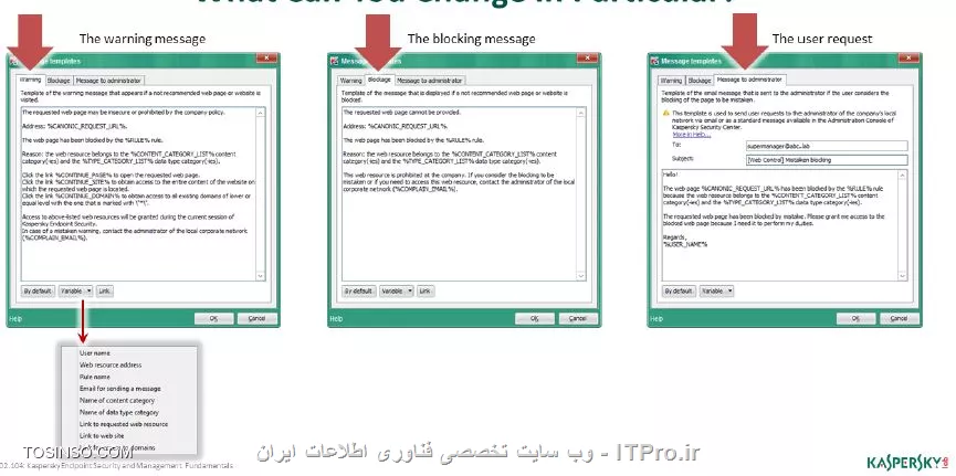 !! Web Control 
وب کنترل یک ساختار فیلترینگ اینترنت برای دسترسی به صفحات وب است ، وب کنترل خیلی شبیه به فایروال کار می کند مدیر شبکه می تواند رول هایی از نوع Allow و Block برای آن تعریف کند و به صورت پیش فرض رول بر روی مد Default rule بوده و دسترسی به تمامی صفحات وب امکان پذیر است . 

نکته : تنها ترافیک های HTTP و HTTPS اسکن می شوند 

- مسدود کردن تهدید 

برای بلاک کردن و جلوگیری از دسترسی صفحات وب مورد نظر فرمت نوشتاری به صورت ? و * خواهد بود مثلاً * shop * یا *.fm . کسپرسکی Endpoint انالیز صفحات وب را انجام می دهد و دارای کلاس بندی زیر است :

- سایت های فروشگاه اینترنتی 

- سایت بانک ها 

- سایت های پرداخت آنلاین 

- سرویس دهندگان ایمیل 

- شبکه های اجتماعی 

- چت روم ها و فروم ها 

- وبلاگ ها 

- سایت های دوست یابی 

- شبکه های کاریابی 

- شبکه های خرید اسلحه و سلاح گرم و سرد 

- سایت های مدیا 

- سایت های دانلود 

- سایت های بازی 

- سایت های قمار بازی 

- سایت های بزرگسالان 

محتوای سایت ها و ادرس URL آنها اسکن می شود و پالیسی بر روی این ویژگی ها پیاده سازی می شود . 

- نحوه مستثنا کردن وب کنترل 

با توجه به مراحل زیر می توان محتوایی که می خواهیم مستثنی شوند ( تراست باشند ) را تعیین کنیم :

||https://tosinso.com/files/get/dbfd1086-824f-4f7d-9df4-ea4a32f0f3c0||

||https://tosinso.com/files/get/d4743af4-ad10-4e2f-92a4-3881dce9ff63||

||https://tosinso.com/files/get/be2f43c5-3993-4dc0-96a8-18a2fb8b207b||

- نحوه گزارش گیری از وب کنترل 

با استفاده از مراحل تصویری زیر می توانید گزارش گیری وب کنترل را چک کرد :

||https://tosinso.com/files/get/b27bc006-c9dd-4cde-aafd-72587cc5822c||

||https://tosinso.com/files/get/930d0792-e586-4feb-8086-f65ae707e20d||

- مشاهده نتایج وب کنترل به کاربران 

همچنین می توان در ابزار وب کنترل آنچه کاربران در هنگام باز کردن یک آدرس یا محتوای ممنوعه اقدام میکنند صفحات هشداری را سفارشی و طراحی کرد :

||https://tosinso.com/files/get/66feae1b-f5c5-490a-9691-a57b473106ae||

ایجاد متن اخطاری  :

||https://tosinso.com/files/get/2aaf85f7-137c-4692-a197-4b02a4cfa4c1||

||https://tosinso.com/files/get/605d781d-afed-4ba4-adc5-931890ab776b||

||https://tosinso.com/files/get/6afa35a2-c4c7-48a9-9014-4ac181a65f59||

||https://tosinso.com/files/get/46d969f9-5f0c-48de-8518-7590cda8a078||


نویسنده : سید احمد توسلی
منبع : |جزیره امنیت اطلاعات و ارتباطات وب سایت توسینسو::https://tosinso.com/security|
هرگونه نشر و کپی برداری بدون ذکر منبع و نام نویسنده دارای اشکال اخلاقی است
