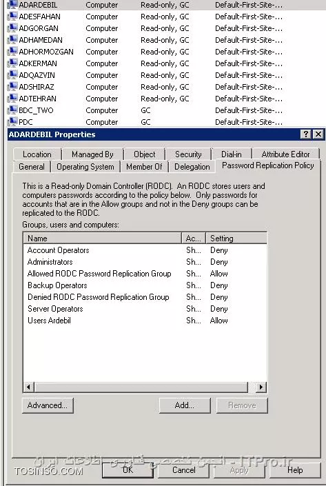 @ علی نخعی و @ UNITY :

1- من برای هر شعبه یک Group ساختم  و User ها رو به اون ربط دادم.
2-در Active Directory Users and Computers که در PDC هست در Password Replication Policy اون Group را Add کردم.

||http://network.tosinso.com/files/get/64515c37-42ac-4dc2-b71a-a1657a586b35||

*_@UNITY در شعبه ها تعداد کاربران کم هست و مشکلی از اون لحاظ ندارم ._*