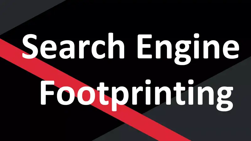 Search Engine Footprinting چیست؟ بدست آوردن اطلاعات نفوذ از گوگل