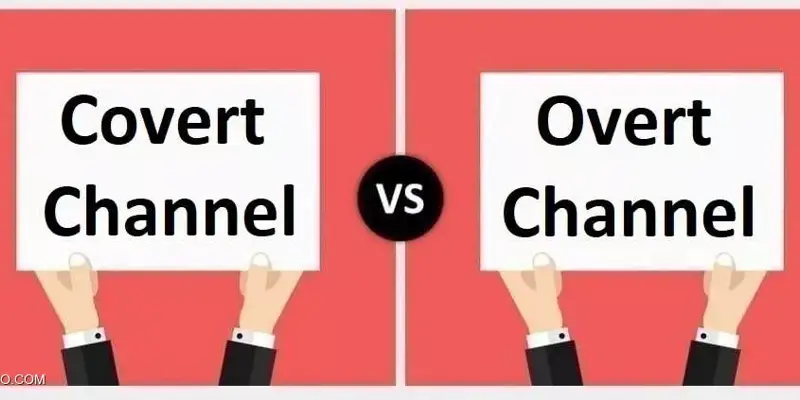 تفاوت Covert Channel و Overt Channel در چیست؟ به زبان خیلی ساده