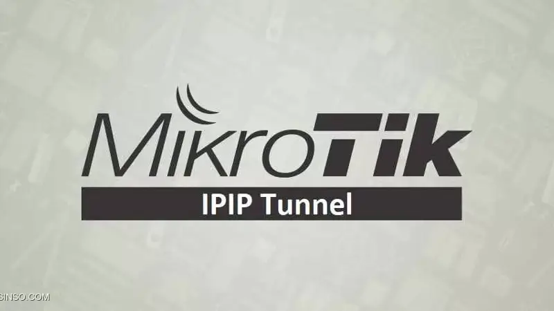 آموزش راه اندازی تانل IPIP در میکروتیک بصورت تصویری