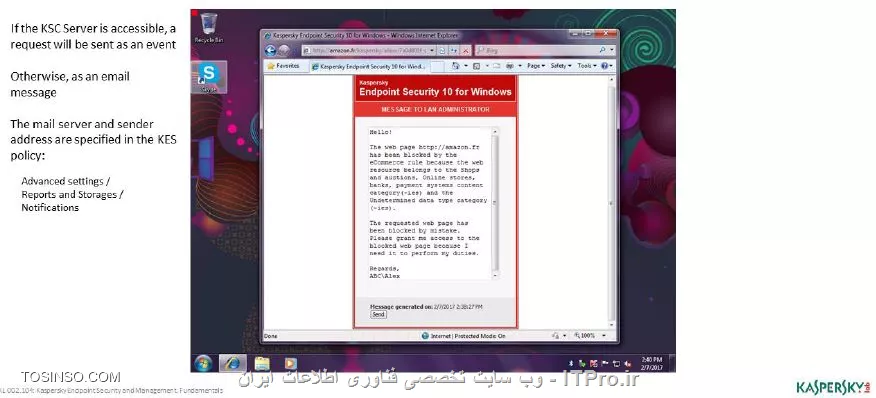 !! Web Control 
وب کنترل یک ساختار فیلترینگ اینترنت برای دسترسی به صفحات وب است ، وب کنترل خیلی شبیه به فایروال کار می کند مدیر شبکه می تواند رول هایی از نوع Allow و Block برای آن تعریف کند و به صورت پیش فرض رول بر روی مد Default rule بوده و دسترسی به تمامی صفحات وب امکان پذیر است . 

نکته : تنها ترافیک های HTTP و HTTPS اسکن می شوند 

- مسدود کردن تهدید 

برای بلاک کردن و جلوگیری از دسترسی صفحات وب مورد نظر فرمت نوشتاری به صورت ? و * خواهد بود مثلاً * shop * یا *.fm . کسپرسکی Endpoint انالیز صفحات وب را انجام می دهد و دارای کلاس بندی زیر است :

- سایت های فروشگاه اینترنتی 

- سایت بانک ها 

- سایت های پرداخت آنلاین 

- سرویس دهندگان ایمیل 

- شبکه های اجتماعی 

- چت روم ها و فروم ها 

- وبلاگ ها 

- سایت های دوست یابی 

- شبکه های کاریابی 

- شبکه های خرید اسلحه و سلاح گرم و سرد 

- سایت های مدیا 

- سایت های دانلود 

- سایت های بازی 

- سایت های قمار بازی 

- سایت های بزرگسالان 

محتوای سایت ها و ادرس URL آنها اسکن می شود و پالیسی بر روی این ویژگی ها پیاده سازی می شود . 

- نحوه مستثنا کردن وب کنترل 

با توجه به مراحل زیر می توان محتوایی که می خواهیم مستثنی شوند ( تراست باشند ) را تعیین کنیم :

||https://tosinso.com/files/get/dbfd1086-824f-4f7d-9df4-ea4a32f0f3c0||

||https://tosinso.com/files/get/d4743af4-ad10-4e2f-92a4-3881dce9ff63||

||https://tosinso.com/files/get/be2f43c5-3993-4dc0-96a8-18a2fb8b207b||

- نحوه گزارش گیری از وب کنترل 

با استفاده از مراحل تصویری زیر می توانید گزارش گیری وب کنترل را چک کرد :

||https://tosinso.com/files/get/b27bc006-c9dd-4cde-aafd-72587cc5822c||

||https://tosinso.com/files/get/930d0792-e586-4feb-8086-f65ae707e20d||

- مشاهده نتایج وب کنترل به کاربران 

همچنین می توان در ابزار وب کنترل آنچه کاربران در هنگام باز کردن یک آدرس یا محتوای ممنوعه اقدام میکنند صفحات هشداری را سفارشی و طراحی کرد :

||https://tosinso.com/files/get/66feae1b-f5c5-490a-9691-a57b473106ae||

ایجاد متن اخطاری  :

||https://tosinso.com/files/get/2aaf85f7-137c-4692-a197-4b02a4cfa4c1||

||https://tosinso.com/files/get/605d781d-afed-4ba4-adc5-931890ab776b||

||https://tosinso.com/files/get/6afa35a2-c4c7-48a9-9014-4ac181a65f59||

||https://tosinso.com/files/get/46d969f9-5f0c-48de-8518-7590cda8a078||


نویسنده : سید احمد توسلی
منبع : |جزیره امنیت اطلاعات و ارتباطات وب سایت توسینسو::https://tosinso.com/security|
هرگونه نشر و کپی برداری بدون ذکر منبع و نام نویسنده دارای اشکال اخلاقی است

