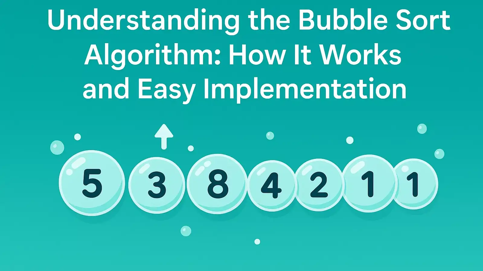 آموزش الگوریتم مرتب سازی حبابی (Bubble Sort) + نمونه کد