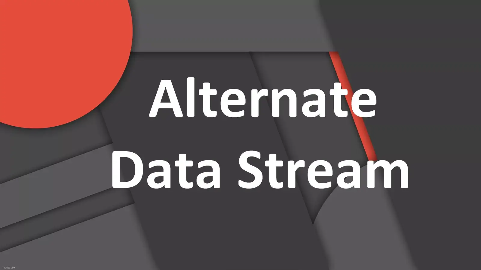 ADS چیست؟ آموزش استفاده از Alternate Data Stream ویندوز