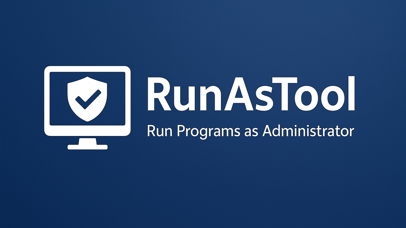 اجرای برنامه‌ها با دسترسی ادمین (Administrator) با یوزر استاندارد : آموزش RunAsTool