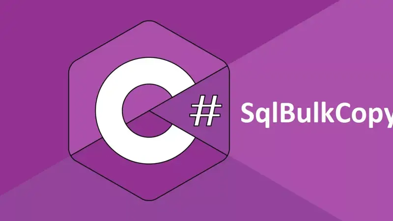 استفاده از کلاس SqlBulkCopy به صورت Generic