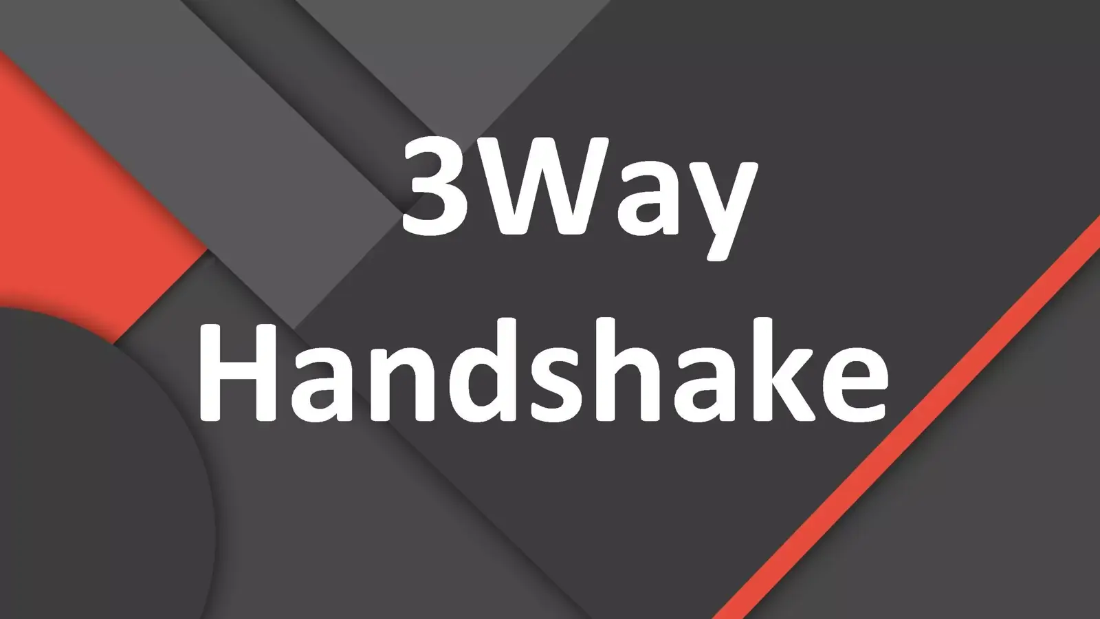 3Way Handshake چیست؟ معرفی 3 مرحله کاری پروتکل TCP