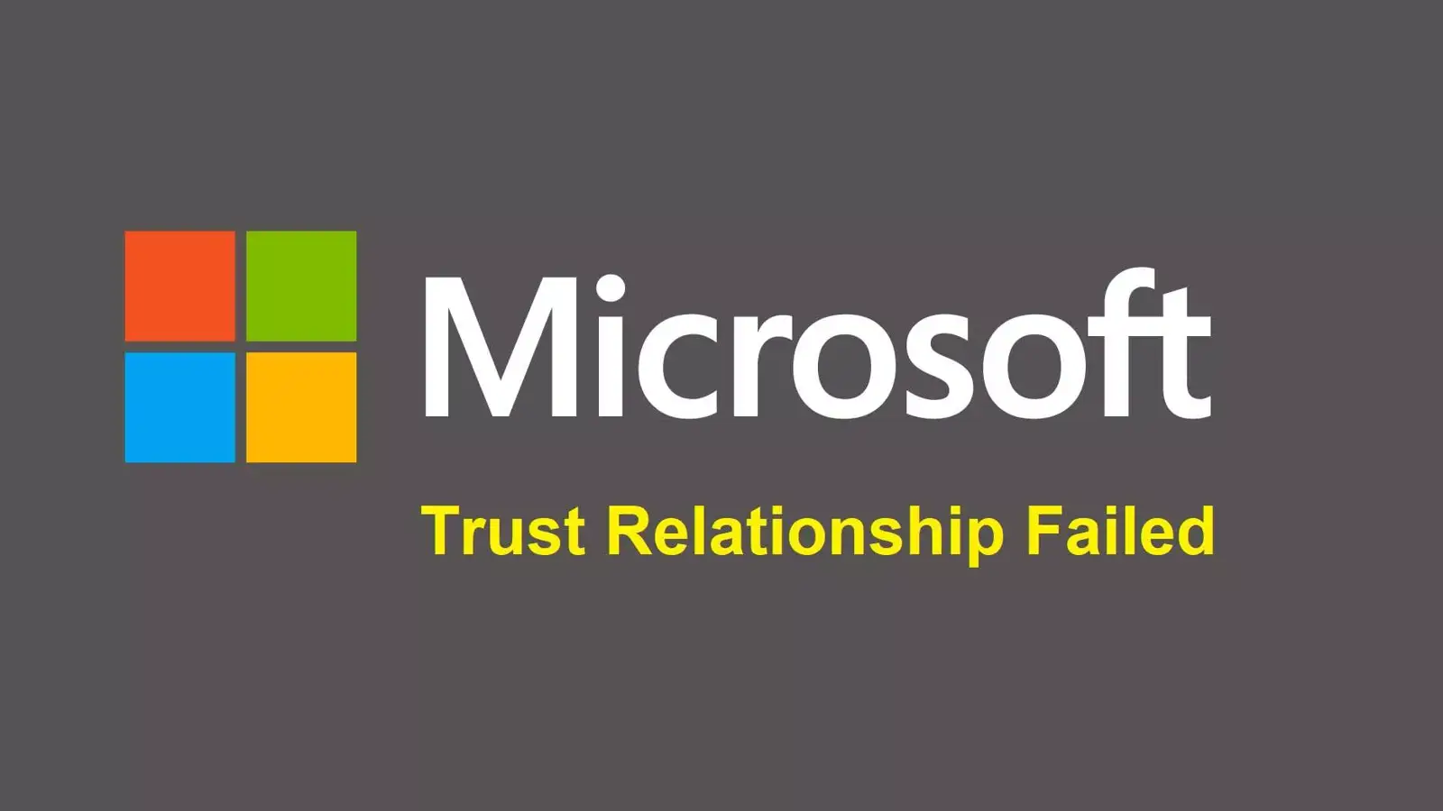آموزش رفع خطای The trust relationship between ... failed در دومین