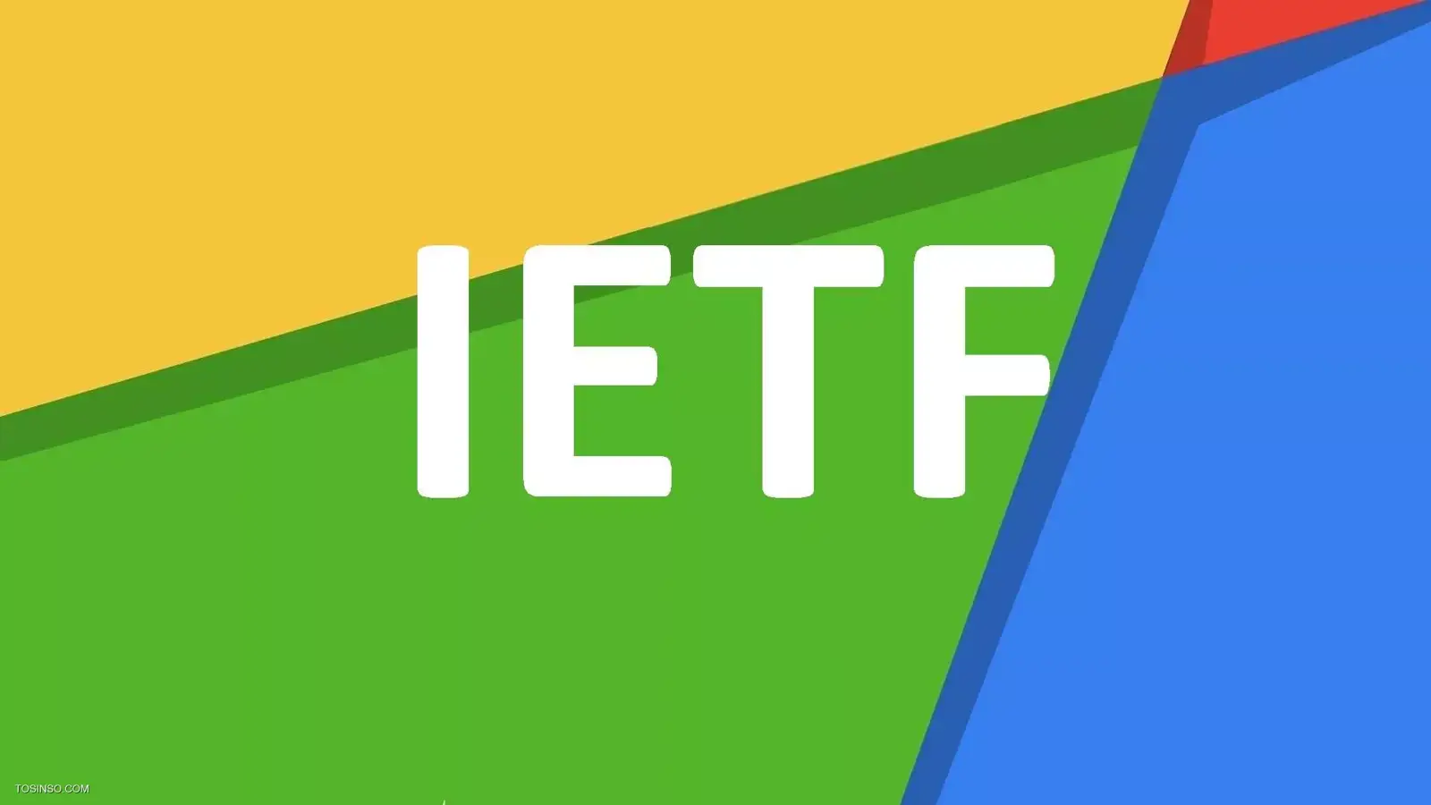 IETF چیست؟ معرفی و آشنایی با سازمان IETF