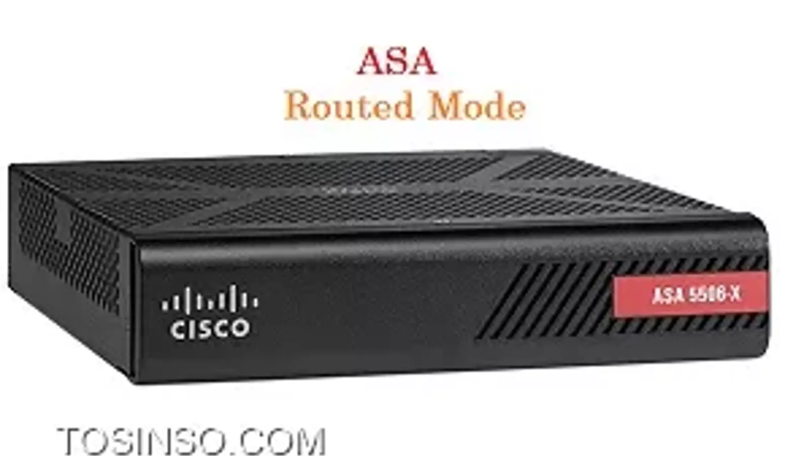 Routed Mode چیست؟ بررسی حالت مسیریابی شده در فایروال ASA سیسکو