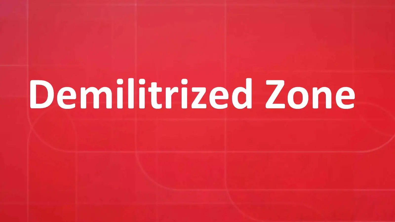 DMZ چیست؟ معرفی ساختار DMZ  یا Demilitarized Zone 