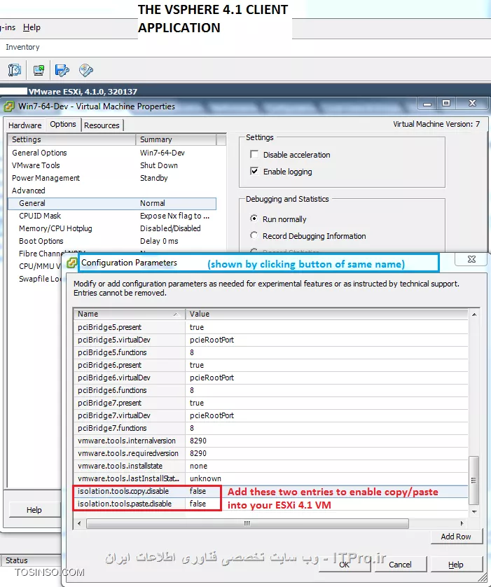 سلام
میتونید از دستورات زیر استفاده کنید ببینید جواب میده
* حتما بروی vm بایستی vmware tools نصب باشه
1- از طریق vSphere Client دستگاه (vm) مورد نظر رو انتخاب کنید
2- از زبانه Summary tab بروی Edit Settings کلیک کنید
3- به زبانه Options و بعد Advanced و بعد General بروید و بروی Configuration Parameters کلیک کنید
4- در پنجره جدید بروی Add Row کلیک کنید و مقادیر زیر را اضافه کنید:
Name: *isolation.tools.copy.disable*
Value: *false*
Name: *isolation.tools.paste.disable*
Value: *false*

5- بروی OK کلیک کنید و دوباره بروی OK کلیک کنید.
6- VM رو ریستارت کنید

||https://network.tosinso.com/files/get/7d06afaa-3607-46be-9b9a-9f1d4bc8da84||