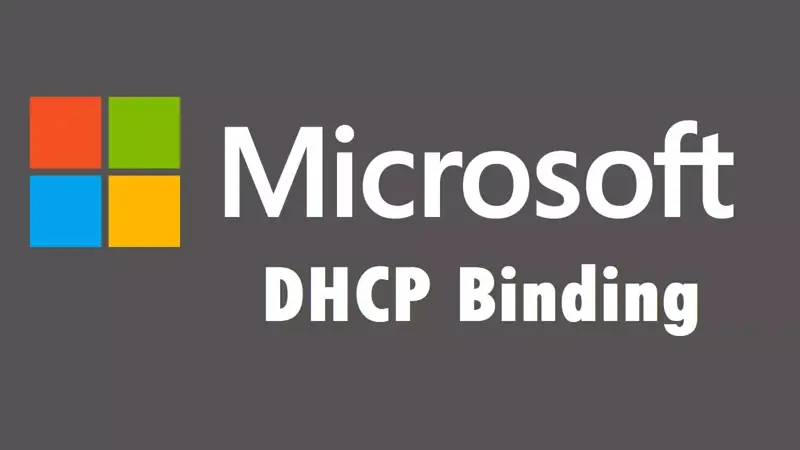 DHCP Binding چیست و آموزش راه اندازی DHCP Binding در ویندوز سرور