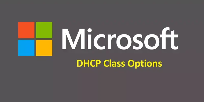 معرفی Option Class های DHCP سرور مایکروسافت