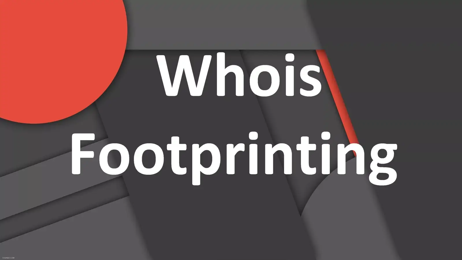 Whois چیست؟ آموزش استفاده از Whois در Footprinting
