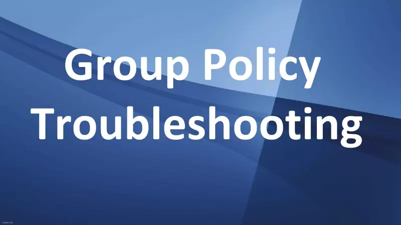 آموزش رفع اشکال گروپ پالیسی (Group Policy) به زبان بسیار ساده