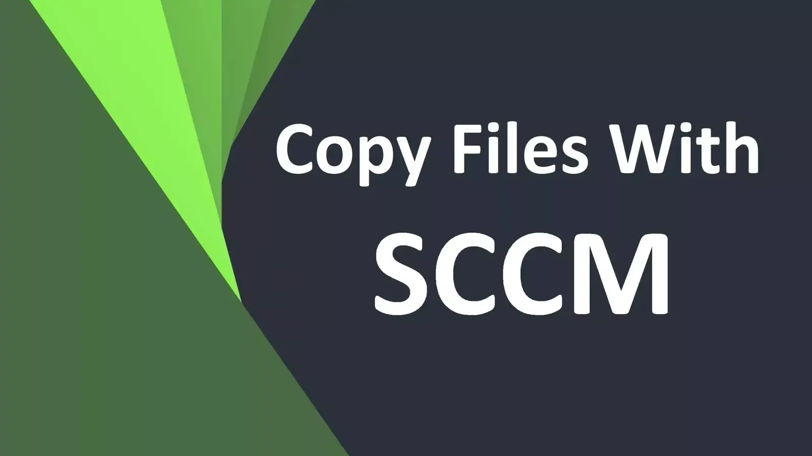 آموزش کپی کردن فایل در کلاینت های شبکه دومین با SCCM