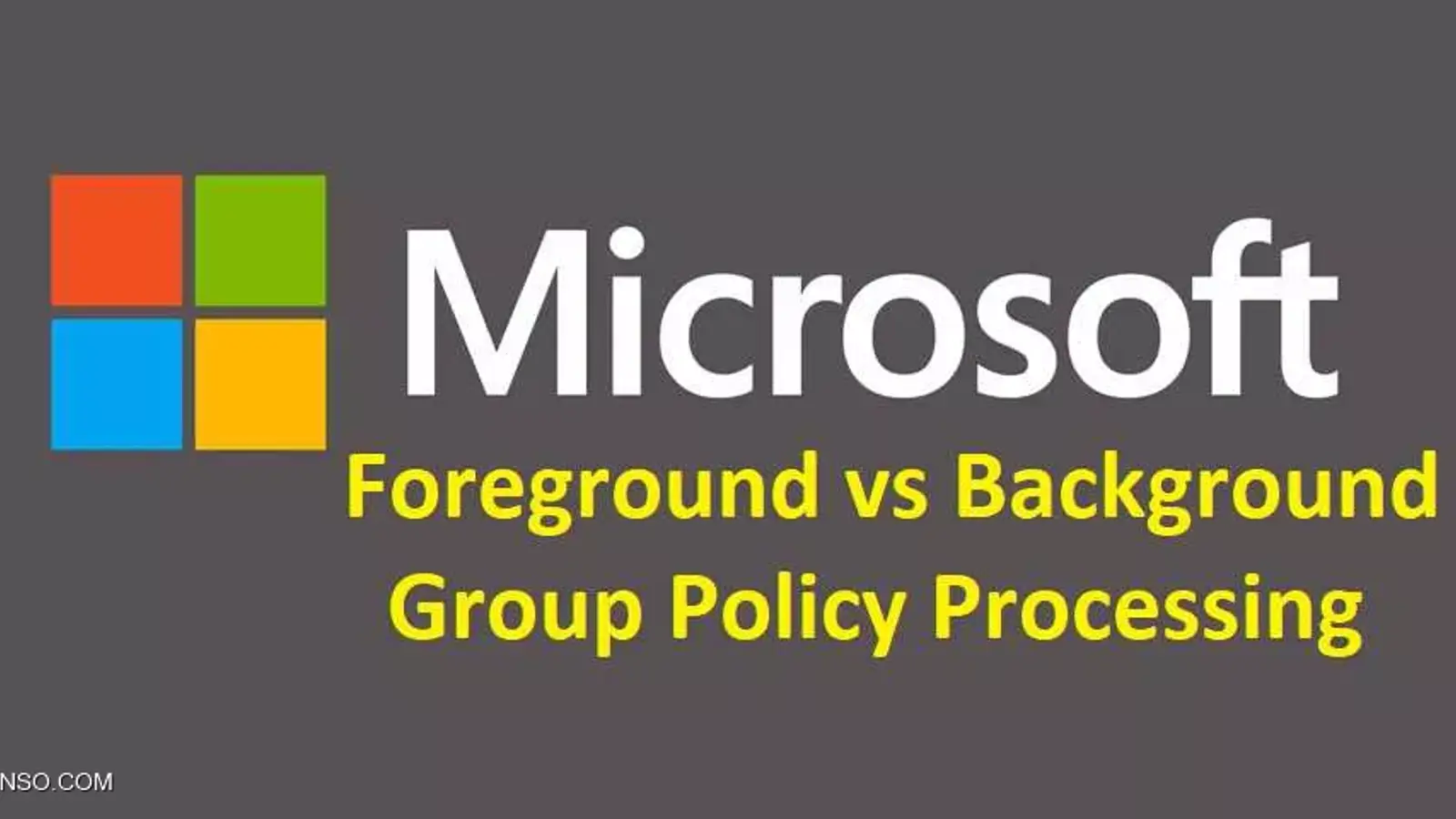 تفاوت Foreground Process و Background Process در کش گروپ پالیسی