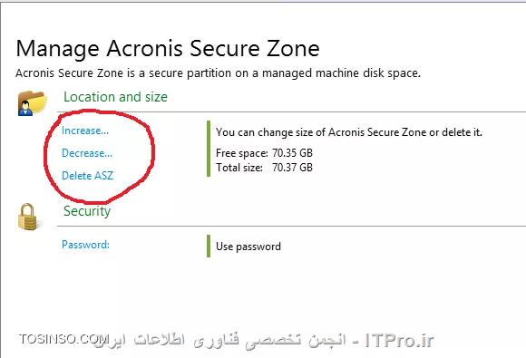 در ابتدا باید عرض کنم قصد توضیح دادن این نوع استورج را نداشتم چون همه با Acronis کار کرده اند و یک چیز بدیهی و ابتدائی می باشد. ولی در آموزشهای آتی با این قابلیت می توان سناریوهای جالب و کاربردی را بوسیله این استورج انجام داد که ناچار شدم این توضیحات را درباره این نوع استورج را در این سلسله آموزشها اضافه کنم. در این قسمت فقط نکات مهم و روش ایجاد این نوع استورج را توضیح میدم.خب!

!! نکات مهم
--
* Acronis Secure Zone یک پارتیشن یا یک Disk Drive می باشد که برای ذخیره سازی اطلاعات بر روی یک Managed Machine ایجاد می شود. 
* یکی از خصوصیات استفاده از این استورج پنهان شدن این پارتیشن از دید بسیاری از Applicationها و ویروسها می باشد.
* یکی از توصیه های Acronis استفاده از این Zone بر روی چند پارتیشن یا Disk drive می باشد. تا در برابر بعضی از حوادث اطلاعات شما بیمه باشد.
* یکی از مزیتهای این نوع استورج دسترسی سریع به اطلاعات می باشد که بر روی Managed machine قرار دارد و بصورت پراکند در شبکه پخش نیستن.
* و یکی از بزرگترین عیب های این استورج عدم توانائی ایجاد یک Secure zone بر روی دیسکتهای Dynamic می باشد.
* این نوع استورج را فقط در Vaults های نوع Personal قابل پیاده سازی می باشد و بر عکس استورج های Local می توان Backup setهای بقیه ماشینها را بر روی آن ذخیره کرد.
* شما در آن واحد بر روی یک Managed machine فقط می توانید یک Acronis Secure Zone ایجاد کنید.

! Create Acronis Secure Zone
--
برای ایجاد این استورج به یکی از Managed Machineهای که قصد ایجاد این استورج بر روی آن را دارید وصل شوید و وارد قسمت Vaults شوید و در بخش Personal گذینه Create Acronis Secure Zone را کلیک کنید:
||http://tosinso.com/files/get/212b9605-181f-442a-9aff-1c461f556ca6||
||http://tosinso.com/files/get/82881a55-4c3e-4244-b711-4431ba2dc2cf||
# دیسک و پارتیشنهای که قصد دارید این استورج از فضای خالی آنها استفاده کند را انتخاب کنید.
# سایز یا مقدار حجمی که برای Acronis Secure Zone استفاده می شود را مشخص کنیم.
# برای دسترسی به این استورج و تنظیمات آن می توانیم یک پسورد ست کنیم.
در آخر OK کنید.
||http://tosinso.com/files/get/5a43959f-8c25-4615-b7c2-347609c9ee72||
||http://tosinso.com/files/get/32aec4c4-fb46-48df-af97-8456a2b9b607||
مقدار حجمی که برای ASZ در نظر گرفته ایم Acronis برای خود رزرو می کند و بقیه فضای باقی مانند را به به دیسک یا پارتیشن واگذار می کند.
برای تعقیر Size این استورج می تواینم ASZ را انتخاب وگذینه Manage Acronis Secure Zone را کلیک کنیم و :
||http://tosinso.com/files/get/8c114282-6407-491f-8799-da3302e6456f||
--
موفق و پیروز باشید. 

نویسنده: احمد جهلولی 
منبع: |جزیره راهکارهای ذخیره سازی اطلاعات وب سایت توسینسو ::https://tosinso.com/virtualization|
نشر و کپی برداری، صرفاً با ذکر نام نویسنده و منبع مجاز می باشد. 
