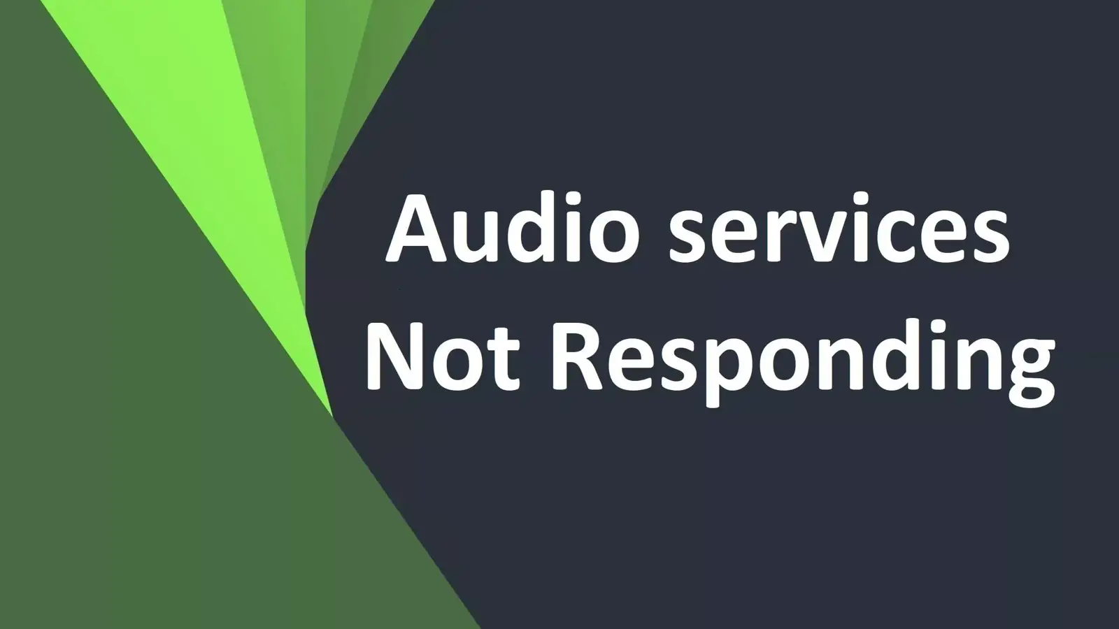آموزش 3 روش حل مشکل Audio Services Not Responsing در ویندوز