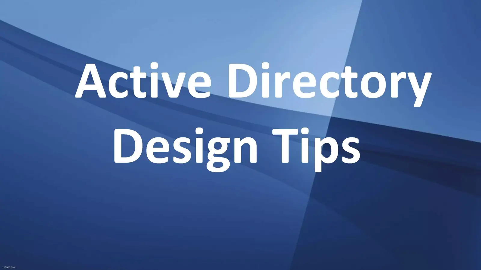 آموزش 9 نکته تجربی در طراحی اکتیودایرکتوری (Active Directory) 