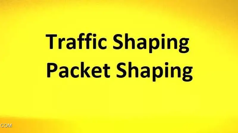Traffic Shaping چیست؟ بررسی مفهوم Packet Shaping به زبان ساده