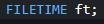 Defining a variable of type FILETIME