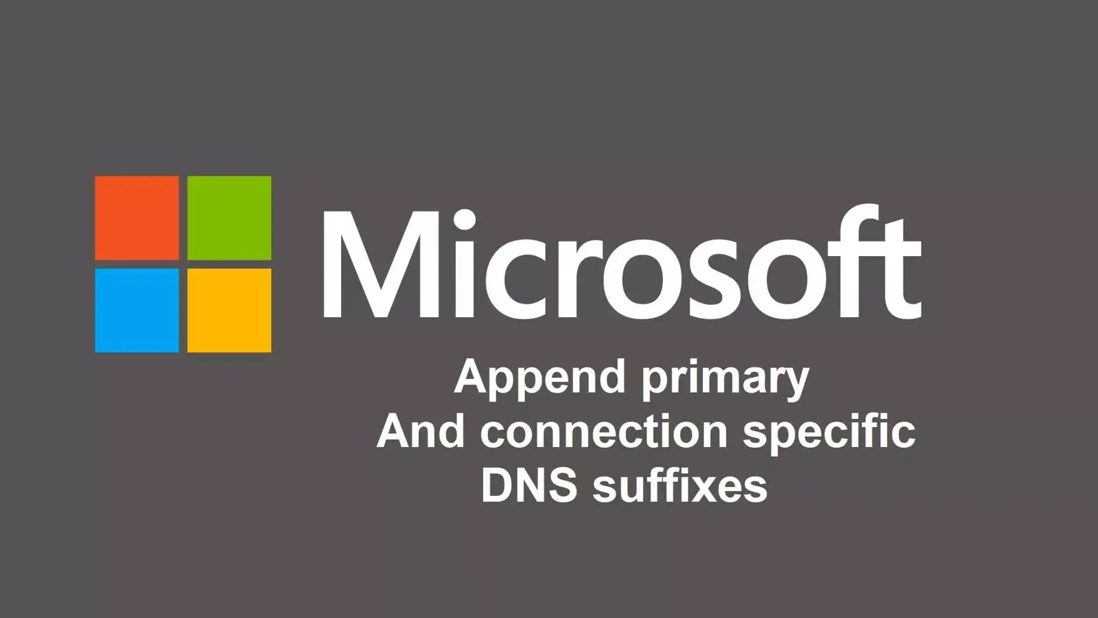کاربرد Append primary and connection specific DNS suffixes چیست؟