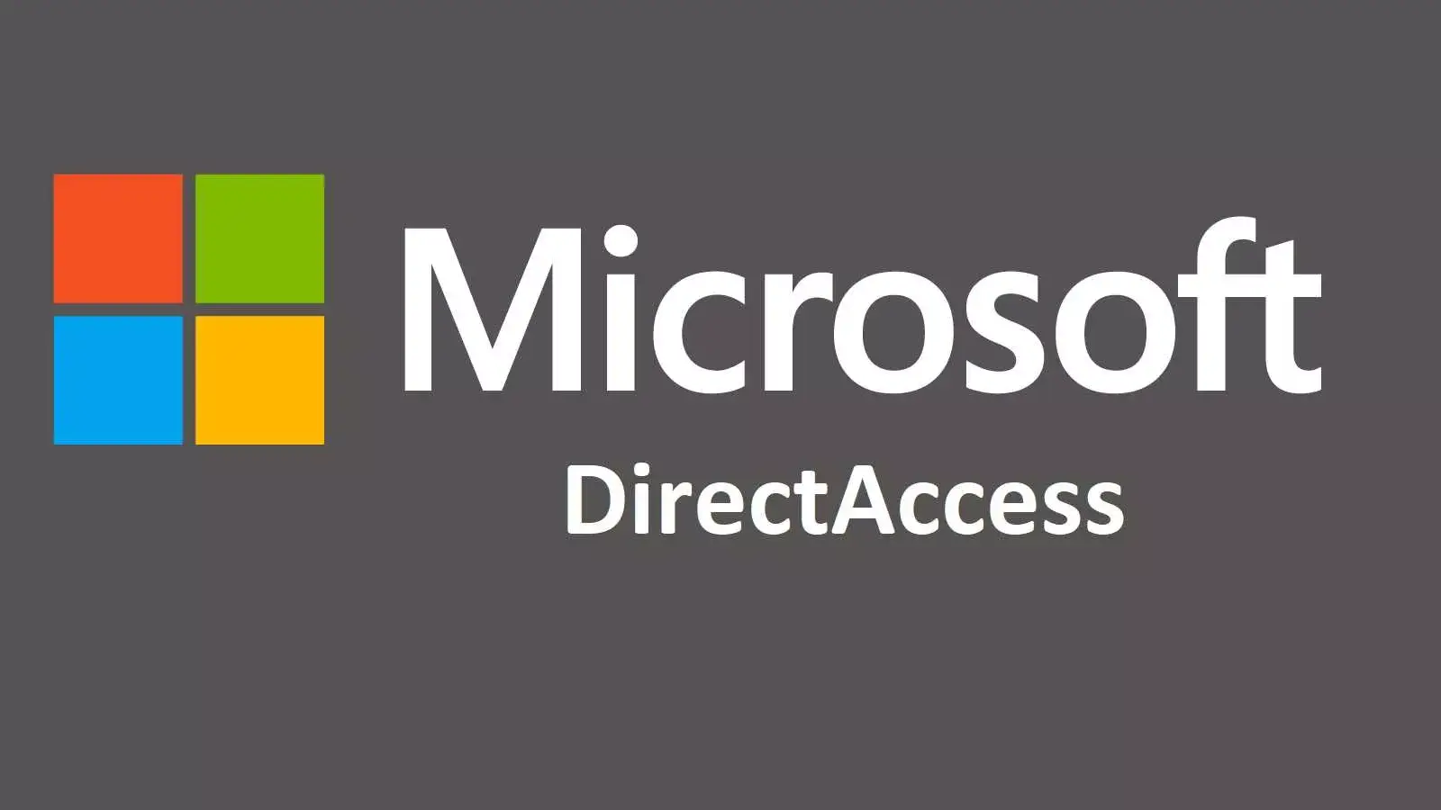 تکنولوژی DirectAccess چیست؟ مقایسه Direct Access  و Remote Access
