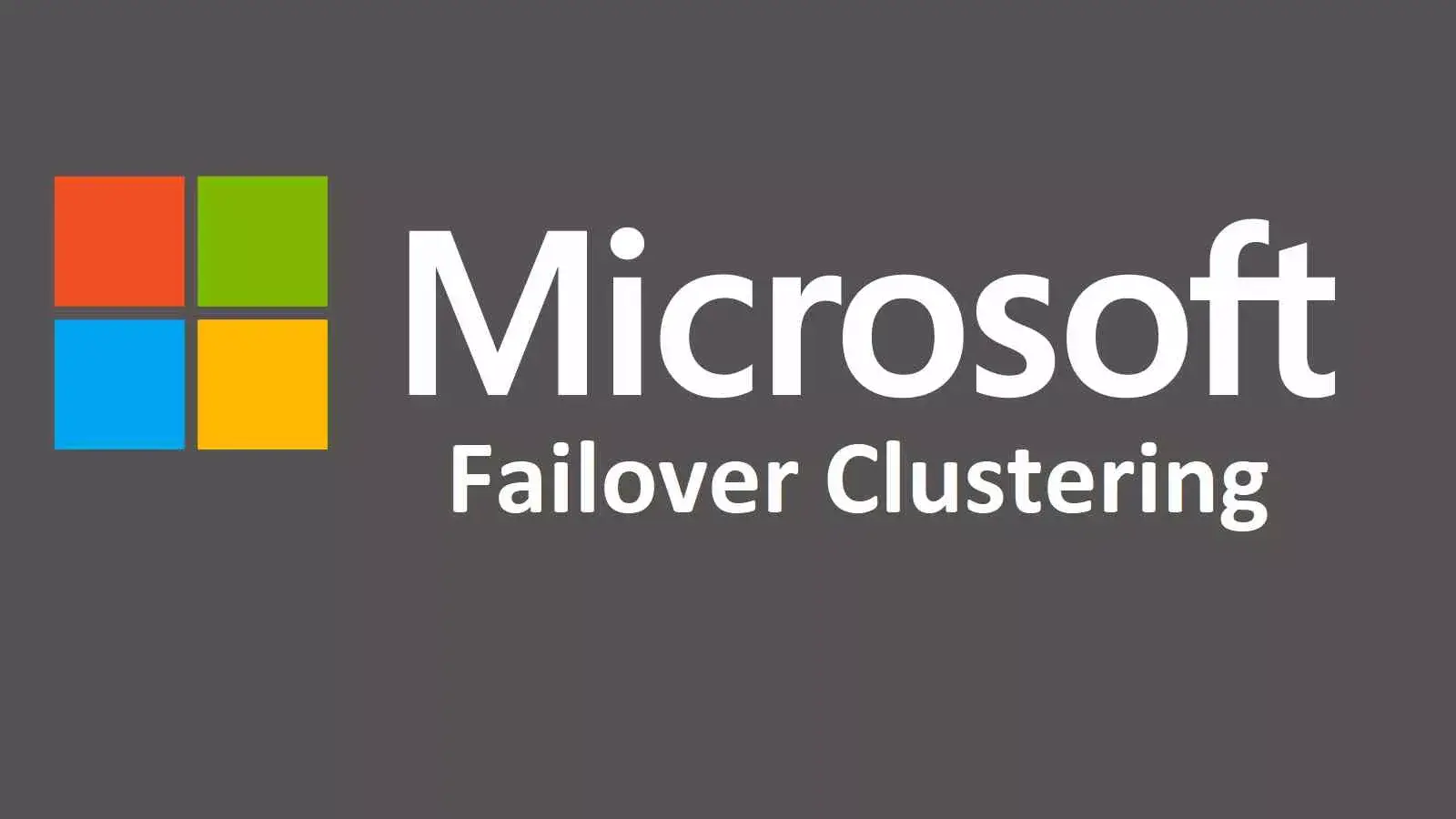 Failover Clustering چیست؟ معرفی سرویس کلاسترینگ مایکروسافت