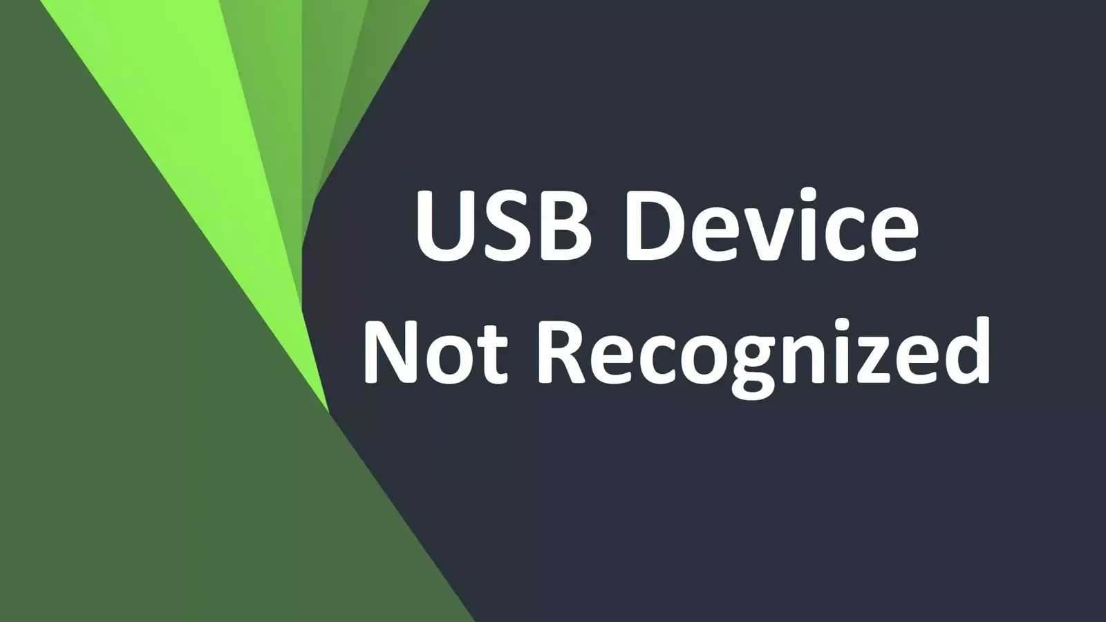 11 روش حل مشکل USB Device Not Recognized در ویندوز